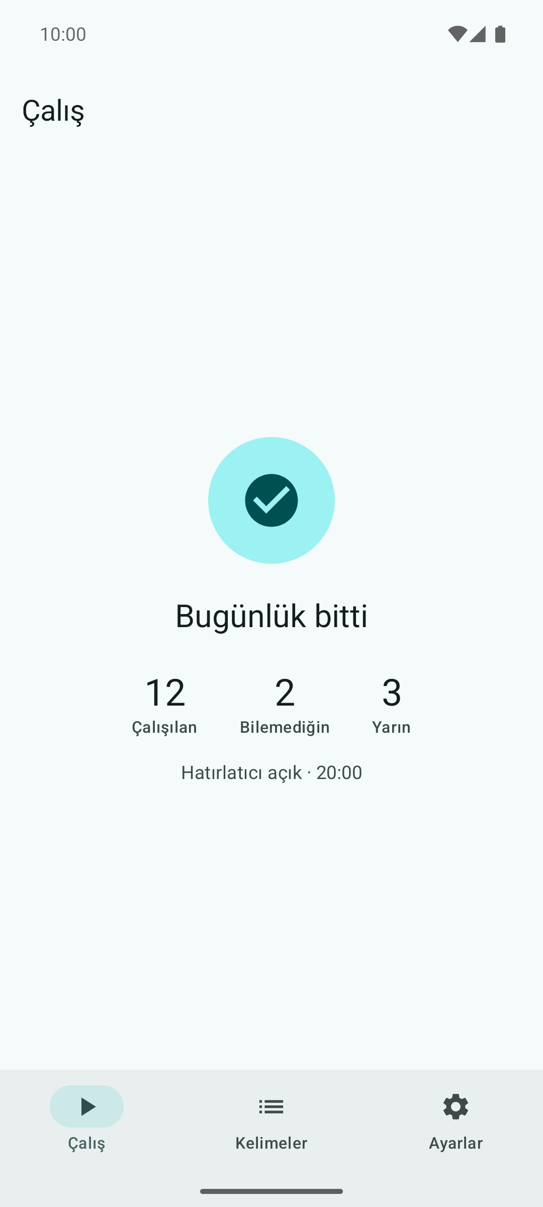 Günün turu bitince gösterilen “Bugünlük bitti” özeti.